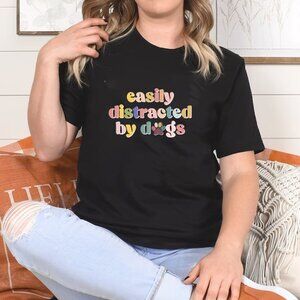 Funny Dog Tshirt, Easily Distracted By Dogs, Cute Dog Paw Shirt, Dog Owners Gift